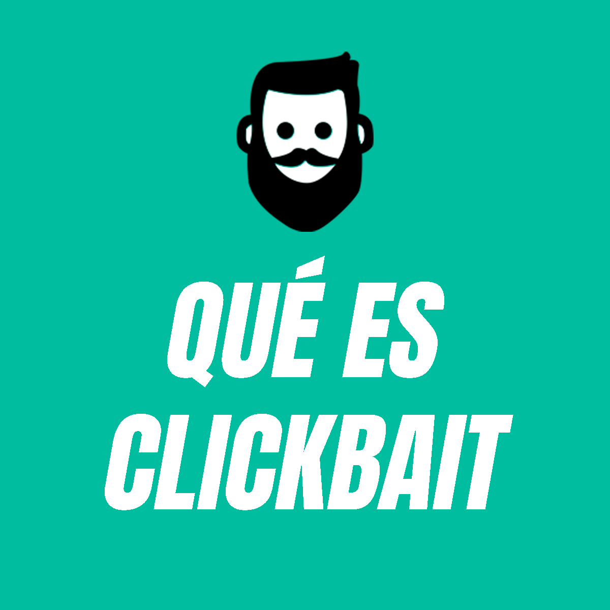 Qué es y que significa el CLICKBAIT ?