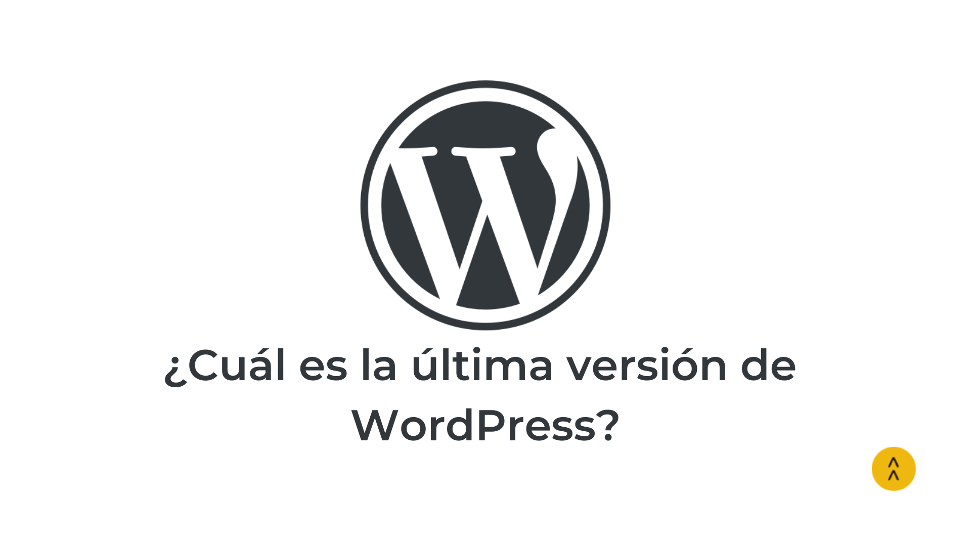 ¿Cuál es la última versión de WordPress?